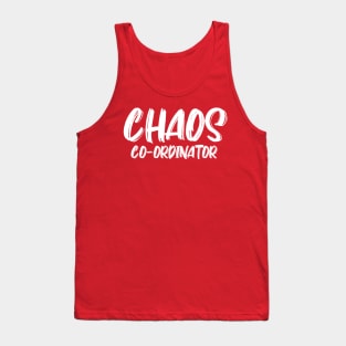 CHAOS COORDINATOR Tank Top